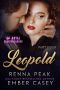 [Royal Heartbreakers 01] • Leopold · Part Four